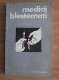 Christian Bernadac - Medicii blestemati. Experientele medicale pe oamenI...