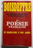 Pierre de Boisdeffre - La poesie francaise de Baudelaire a nos jours