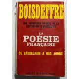 Pierre de Boisdeffre - La poesie francaise de Baudelaire a nos jours