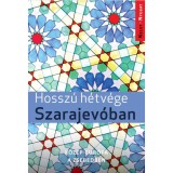Hossz&uacute; h&eacute;tv&eacute;ge Szarajev&oacute;ban - Farkas Zolt&aacute;n