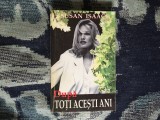 h3b DUPA TOTI ACESTI ANI - SUSAN ISACS