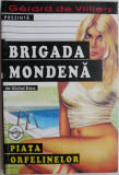 Piata Orfelinelor - Michel Brice - Carte