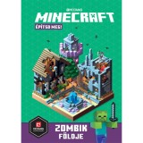 Minecraft - &Eacute;p&iacute;tsd meg! - Zombik f&ouml;ldje