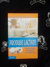 Elisabeth Mayer-Reithofer - Produse lactate. Tehnologii si retete de obtinere