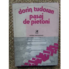 Dorin Tudoran - Pasaj de pietoni CU DEDICATIE SI AUTOGRAF