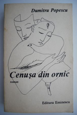 Cenusa din ornic &ndash; Dumitru Popescu