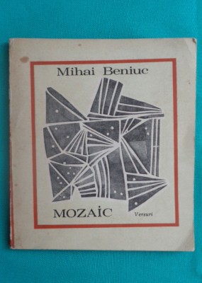Mihai Beniuc &amp;ndash; Mozaic (versuri)( prima editie ) foto