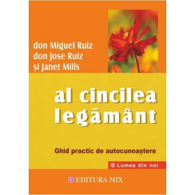 Al cincilea legamant - Don Miguel Ruiz foto
