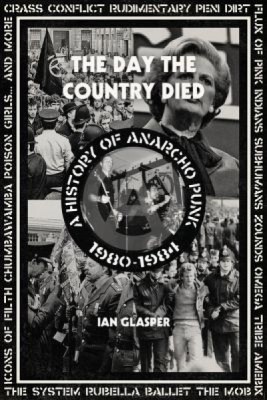 The Day the Country Died: A History of Anarcho Punk 1980-1984 foto