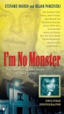 I&#039;m No Monster: The Horrifying True Story of Josef Fritzl