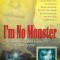 I&#039;m No Monster: The Horrifying True Story of Josef Fritzl