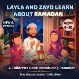 Layla and Zayd Learn About Ramadan: A Children's Book Introducing Ramadan