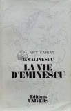 La vie d&#039;Eminescu - 1989 - George Calinescu (G22)