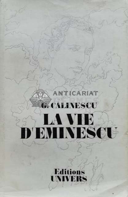 La vie d&#039;Eminescu - 1989 - George Calinescu (G22)