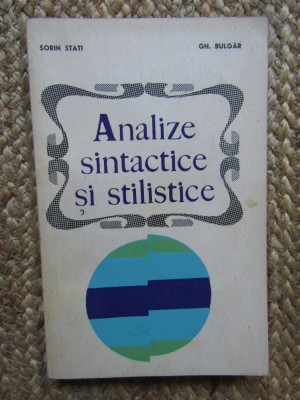 ANALIZE SINTACTICE SI STILISTICE - SORTIN STATI, GH. BULGAR foto