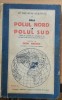 De la Polul Nord la Polul Sud Vol. 1 - Sven Hedin, Editura Eminescu, Carte Veche, 160 pagini, Paperback