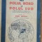 DE LA POLUL NORD LA POLUL SUD VOL 1 - SVEN HEDDIN