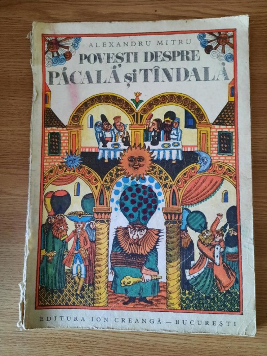 POVESTI DESPRE PACALA SI TINDALA &ndash; ALEXANDRU MITRU (1984)