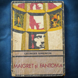 MAIGRET SI FANTOMA - GEORGES SIMENON