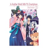 In Another World With My Smartphone: Volume 3