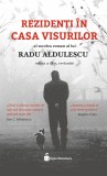 Rezidenti in Casa Visurilor - Radu Aldulescu