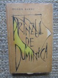 Eugen Barbu - Pranzul de duminica