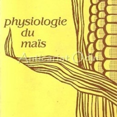Physiologie Du Mais - A. Gallais