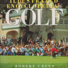 Robert Green - The Illustrated Encyclopedia of Golf