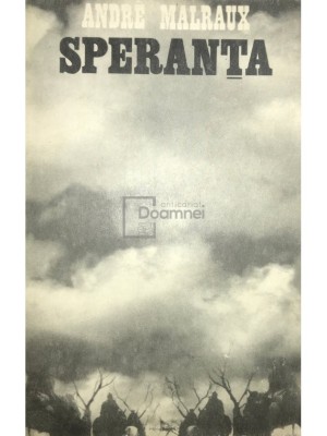 Andre Malraux - Speranța (editia 1968) foto