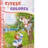 Citesc si colorez - La scaldat / La cirese / Smarandita popii / Pupaza din tei - Ion Creanga
