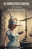The Criminalization of Addiction: The US vs Gary Scott Hancock Case