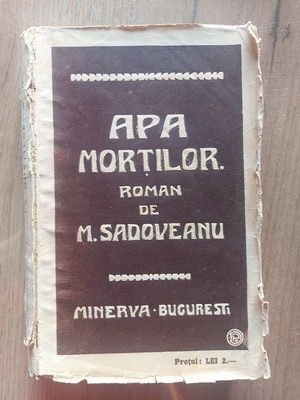 Apa mortilor Mihail Sadoveanu Anul 1911 foto