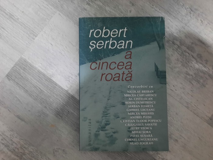 A cincea roata de robert Serban