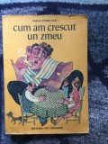 W1 CUM AM CRESCUT UN ZMEU - Vasile Petre Fati