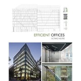 Carte Arhitectura: Proiecte Eficiente Sustenabile Oficii Europa, Fotografii, Planuri