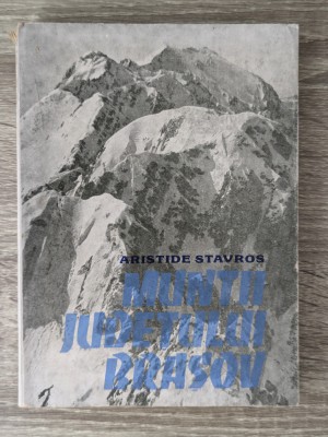 Aristide Stavros, Munții județului Brașov, cu 10 hărți ale traseelor de drumeție foto