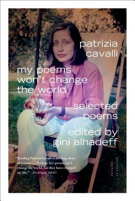 My Poems Won&amp;#039;t Change the World: Selected Poems foto