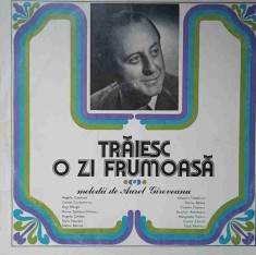 Disc vinil, LP. TRAIESC O ZI FRUMOASA-AUREL GIROVEANU-236583