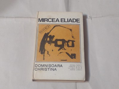 MIRCEA ELIADE - DOMNISOARA CHRISTINA foto