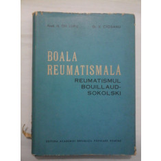 BOALA REUMATISMALA * REUMATISMUL BOUILLAUD SOKOLSKI - N. G. LUPU &amp; V. CIOBANU