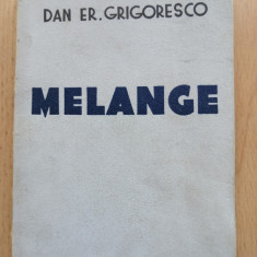 Dan Er. Grigorescu - Melange (1945)