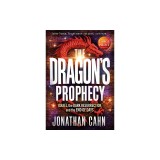 The Dragon's Prophecy - Large Print: Israel, the Dark Resurrection, and the End of Days