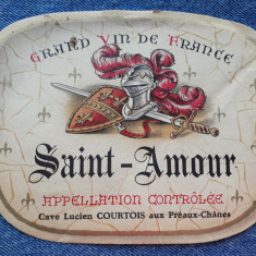 Saint - Amour Cave Lucien Courtois / eticheta veche sticla de vin Franta
