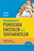 Introducere in psihologia emotiilor si a sentimentelor foto
