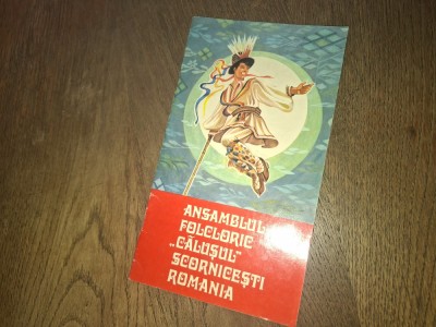 ANSAMBLUL FOLCLORIC CALUSUL SCORNICESTI ROMANIA *** PLIANT PREZENTARE , CCA 1975 foto