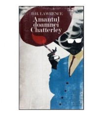 David Herbert Lawrence - Amantul doamnei Chatterley (prima versiune)