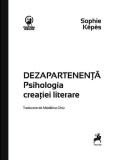 DEZAPARTENENȚĂ - Roman Sophie K&eacute;p&egrave;s - Carte tip brosata paperback