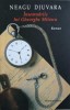 Insemnarile lui Gheorghe Milescu - Neagu Djuvara, Humanitas 2004, Roman, Beletristica