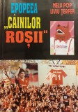 Epopeea &quot;Cainilor Rosii&quot; Dinamo Bucuresti 1948 echipa fotbal istorie cainii RARA