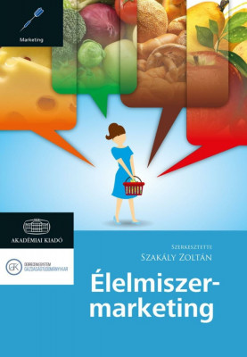 &amp;Eacute;lelmiszer-marketing - Szak&amp;aacute;ly Zolt&amp;aacute;n foto